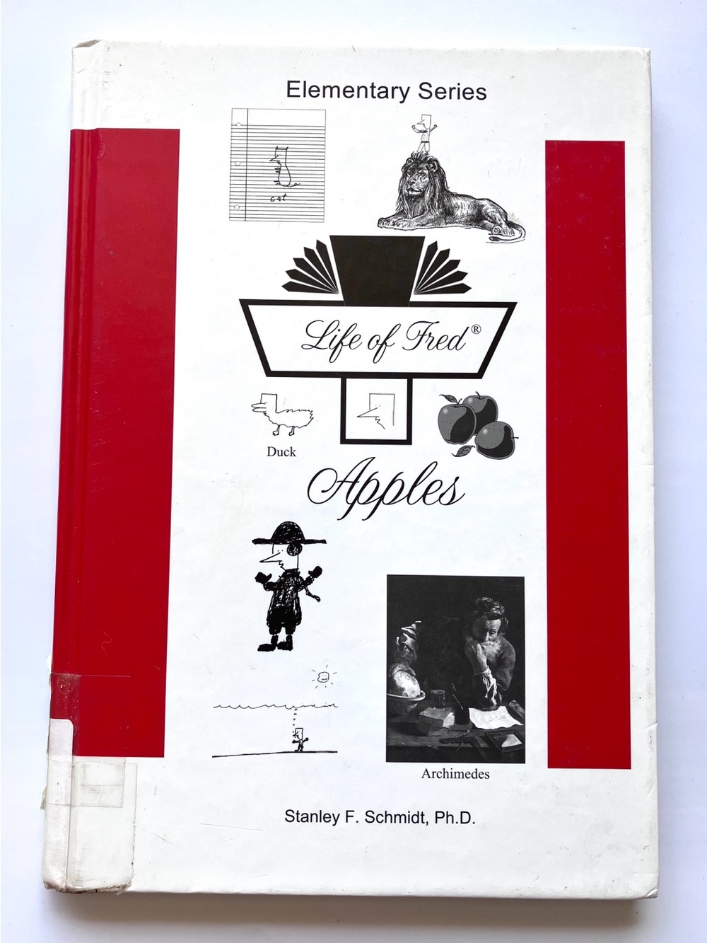 Life of Fred Apples Elementary Math Hardcover – Stanley F. Schmidt